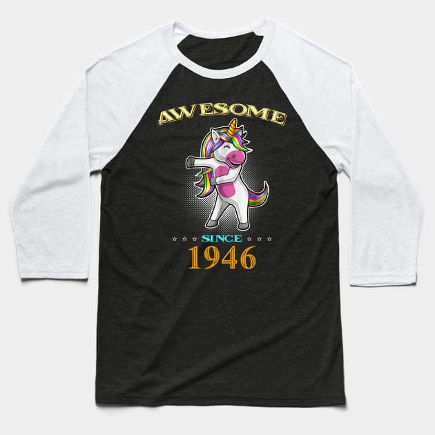 Awesome Since 1946 T Shirt Cute Unicorn Floss Birthday Gift Baseball T-Shirt by InterFish